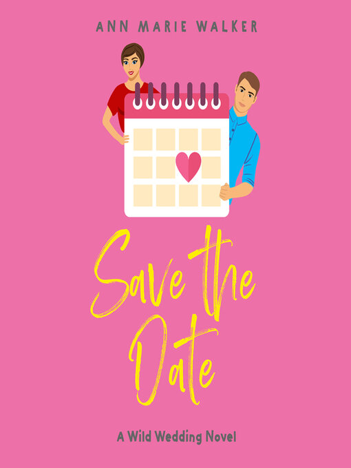 Title details for Save the Date by Ann Marie Walker - Available